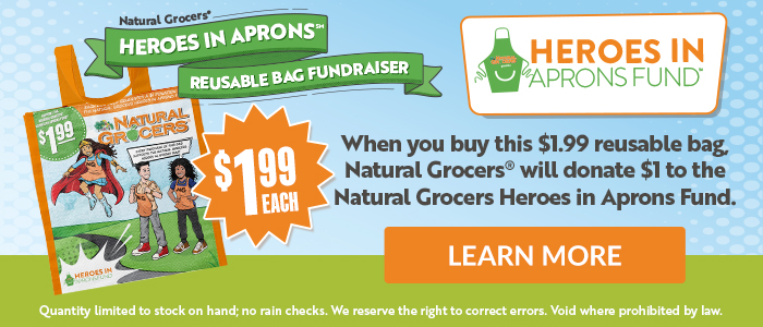 Natural Grocers Heroes in Aprons Bag Fundraiser