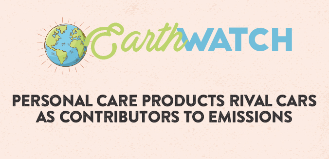 Earth Watch: Personal Care Products Rival Cars as Contributors to Emissions